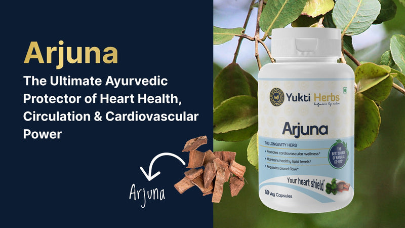 Arjuna: The Ultimate Ayurvedic Protector of Heart Health, Circulation & Cardiovascular Power
