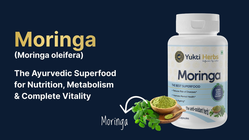 Moringa: The Ayurvedic Superfood for Nutrition, Metabolism & Complete Vitality