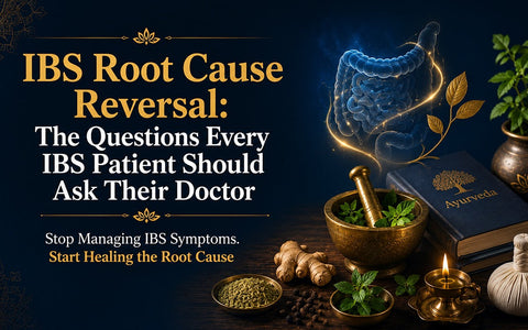IBS Root Cause Reversal: The Questions Every IBS Patient Should Ask Their Doctor