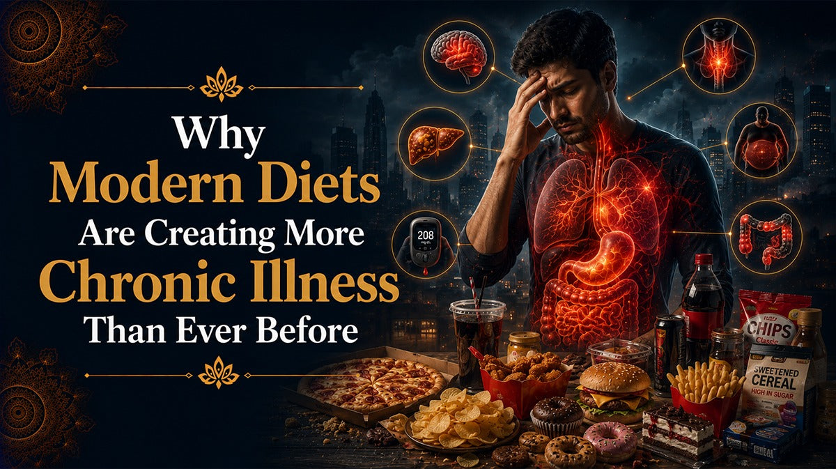 Why Modern Diets Are Creating More Chronic Illness Than Ever Before