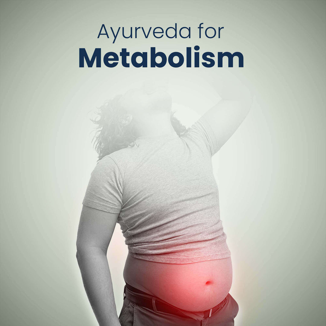 Ayurveda for Metabolism