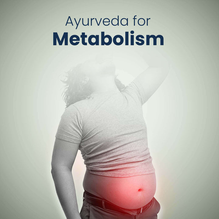 Ayurveda for Metabolism